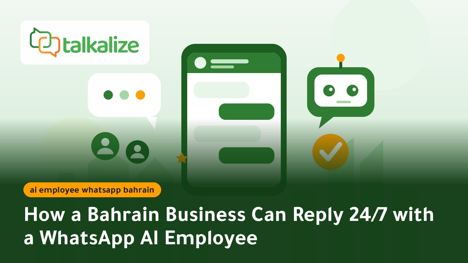 How a Bahrain Business Can Reply 24/7 with a WhatsApp AI Employee