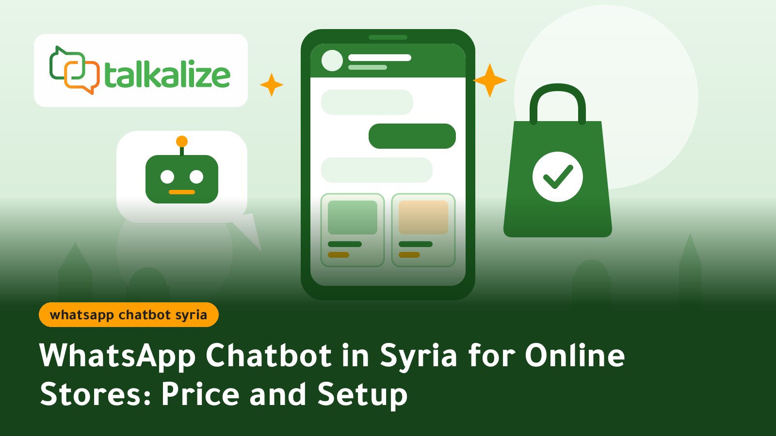 WhatsApp Chatbot in Syria for Online Stores: Price and Setup