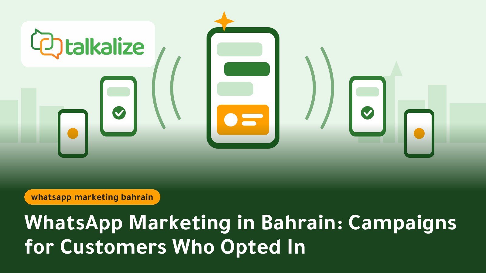 WhatsApp Marketing in Bahrain: Campaigns for Customers Who Opted In
