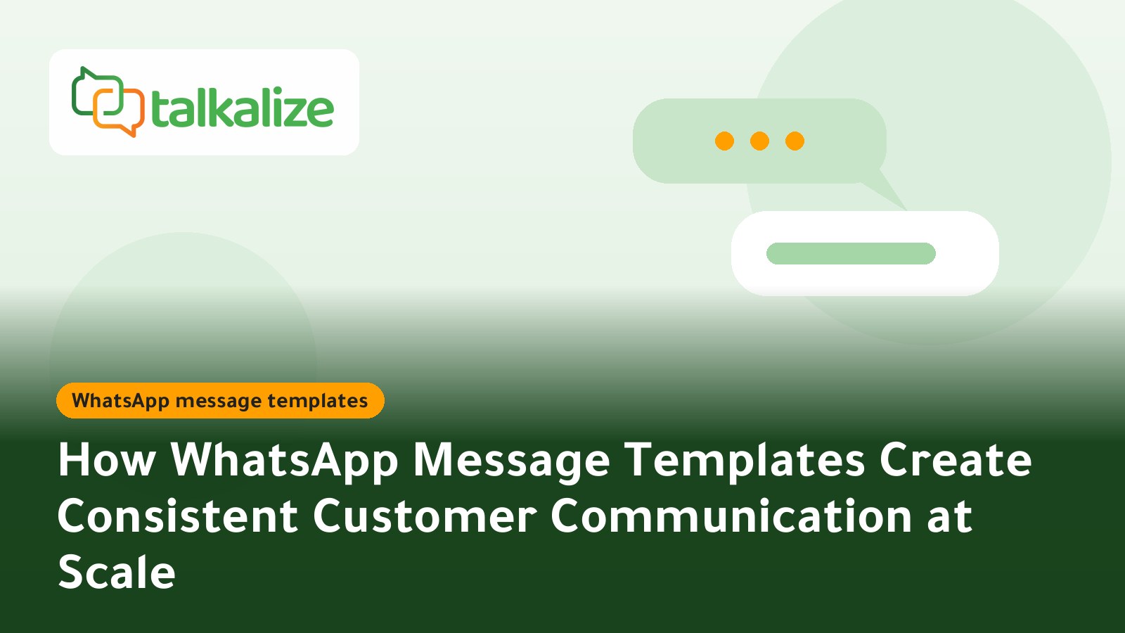 How WhatsApp Message Templates Create Consistent Customer Communication at Scale
