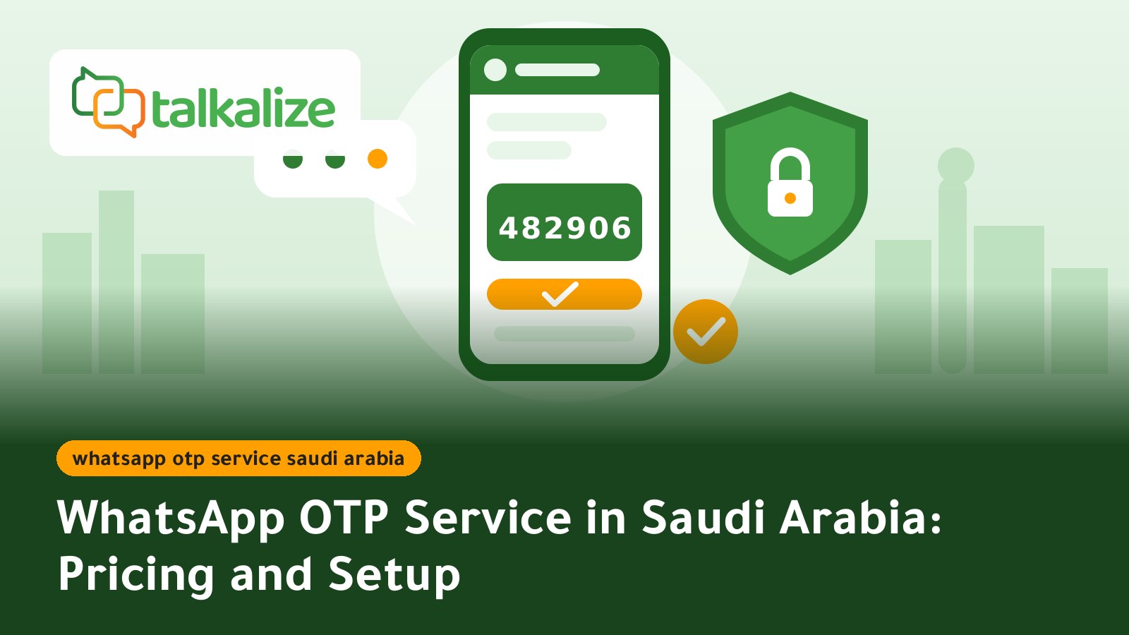 WhatsApp OTP Service in Saudi Arabia: Pricing and Setup